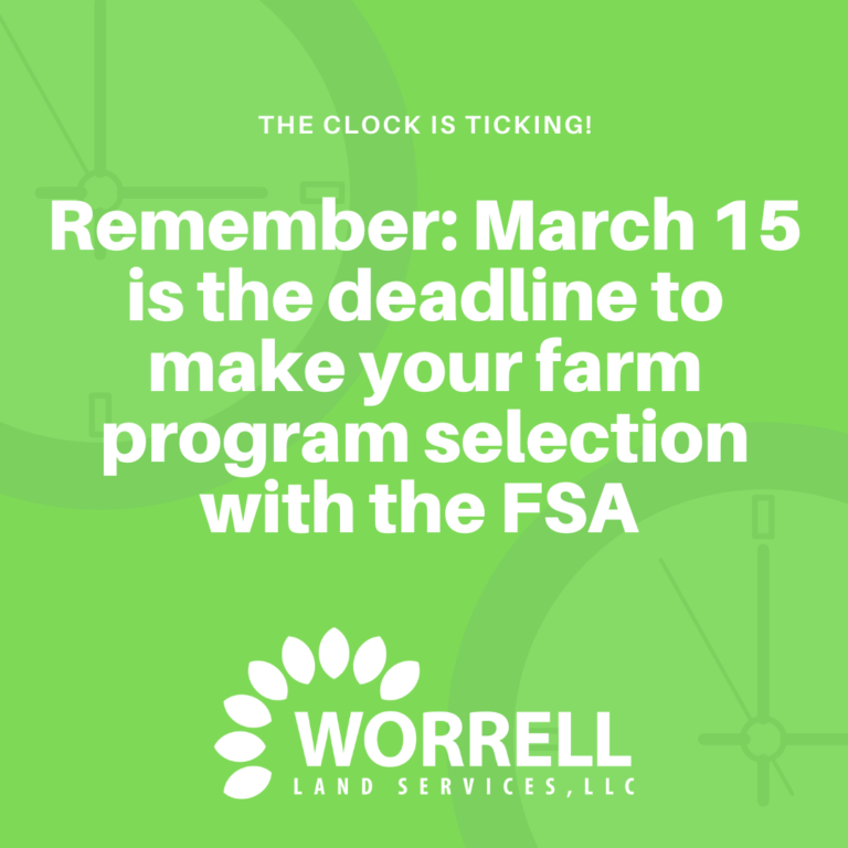 Reminder March 15 FSA Program Deadline Worrell Land Services